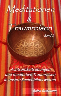 Meditationen und Traumreisen Band 1