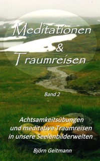 Meditationen und Traumreisen Band 2