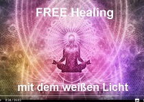 Chakren-meditation Weißes Licht - FREE Healing mit dem Weißen Licht 