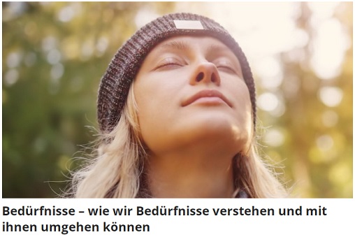 Wie wir mit unseren Bedrfnissen umgehen knnen